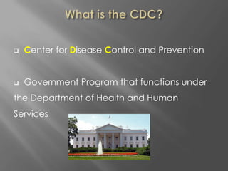 The Centers for Disease Control and Prevention | PPTX