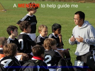 A MENTOR to help guide me
https://www.flickr.com/photos/wwworks/6320530955/in/photolist-4dcz9a-5Eu7cJ-7h6Frn-dceabt-et9GDX-56yxZz-bDuuFa-9tmFNJ-9ckaPw-48W2Rc-iSVyeo-9hbUCW-m1Ueba-5PLrX2-cJEaRU-5HG4er-8eoCrZ-aCwnDD-eZHGbW-htnBZZ-
7ivGQR-a3CJBn-brbVFv-pqtjmy-8SwkPc-na6m2d-6MbfLu-d6Ah6d-a9mhJF-6ngsaq-5EgpNG-7hoFty-9v83mk-r6GGnf-9h8GP4-5Ebszw-5sNkdZ-fuajY5-jvtjwS-56CKa7-a9mfs4-7VNaV8-aa9gB8-7LhCPw-9tjrY3-nJTiKH-drEApU-4xzpPC-d7tmHs-
h69cwX/
 