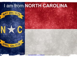I am from NORTH CAROLINA
Photo Credit: <a href="https://www.flickr.com/photos/80497449@N04/7406499696/">Free Grunge
Textures - www.freestock.ca</a> via <a href="http://compfight.com">Compfight</a> <a
href="https://creativecommons.org/licenses/by/2.0/">cc</a>
 