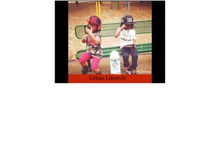 Urban Lifestyle
Photo by: PB Clothing
 