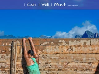 I Can. I Will. I Must. Eric Thomas
https://pixabay.com/en/runner-obstacle-run-sport-jump-555074/
 