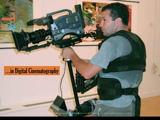 …in Digital Cinematography
Photo Credit: <a href="https://www.ﬂickr.com/photos/38869431@N00/3842094210/">juhansonin</a> via <a href="http://compﬁght.com">Compﬁght</a> <a href="https://creativecommons.org/licenses/by/2.0/">cc</a>
 