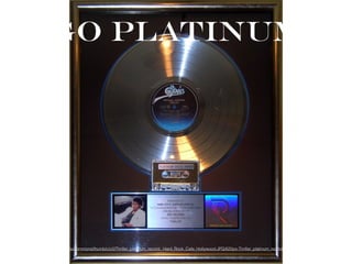 GO PLATINUM
http://upload.wikimedia.org/wikipedia/commons/thumb/c/c0/Thriller_platinum_record,_Hard_Rock_Cafe_Hollywood.JPG/620px-Thriller_platinum_record,_Hard_Rock_Cafe_Hollywood.JPG
 