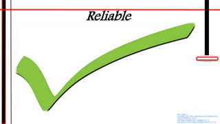 Reliable
Photo Credit: <a
href="https://www.flickr.com/photos/81833876@N00/52274
36224/">PNASH</a> via <a
href="http://compfight.com">Compfight</a> <a
href="https://creativecommons.org/licenses/by/2.0/">cc</a>
 