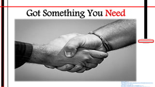 Got Something You Need
Photo Credit: <a
href="https://www.flickr.com/photos/32217894@N03/6644037141/"
>dhendrix73</a> via <a
href="http://compfight.com">Compfight</a> <a
 