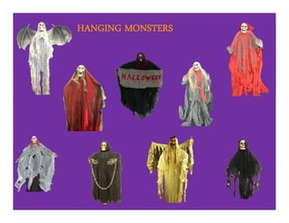 HANGING MONSTERS
 