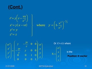 ( Cont. ) is the Position 4-vector Or   ’=   where  