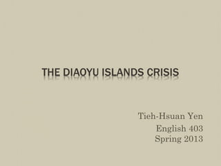 Tieh-Hsuan Yen
English 403
Spring 2013
 