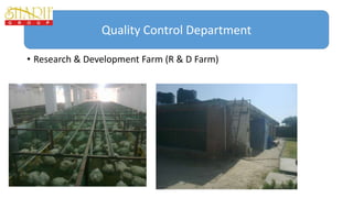 • Research & Development Farm (R & D Farm)
Quality Control Department
 