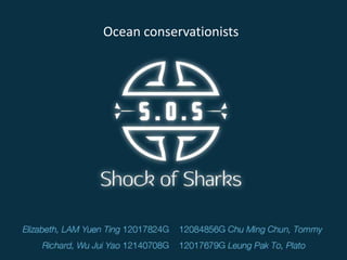 Ocean conservationists
 