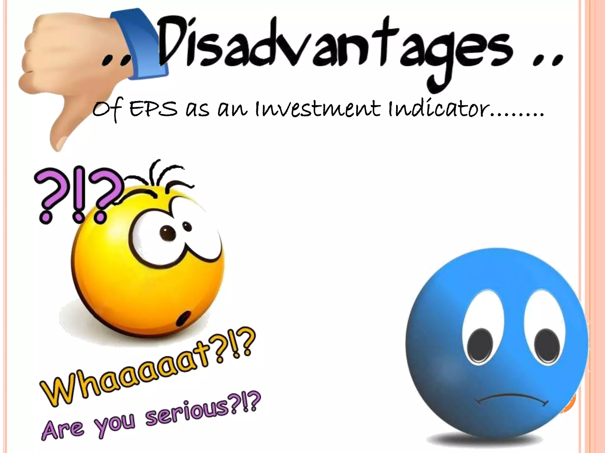 Of EPS as an Investment Indicator……..
 