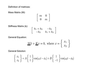 Mechanical Matrix Math Mechanical Vibration | PPTX