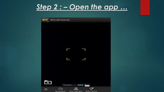 Step 2 : – Open the app …
 