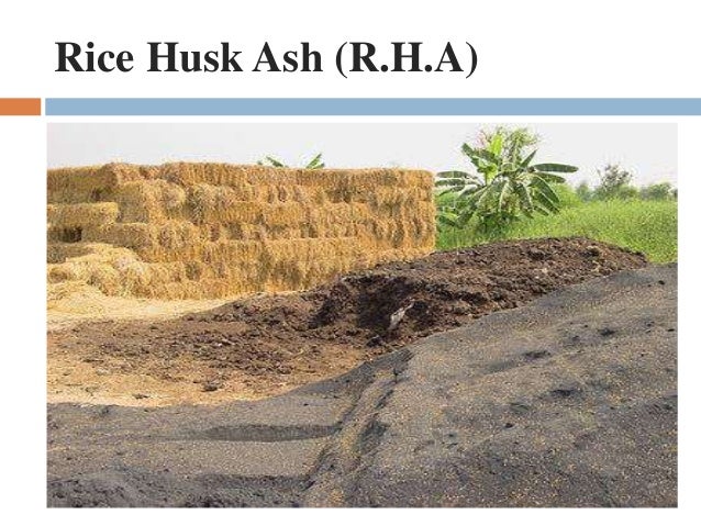 Physical And Chemical Properties Of Rice Husk Ash Physical And Chemical Properties Of Rice Husk Ash
