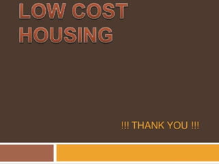 low cost housing