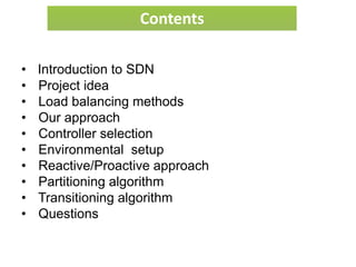Software Load Balancer for OpenFlow Complaint SDN architecture | PPTX