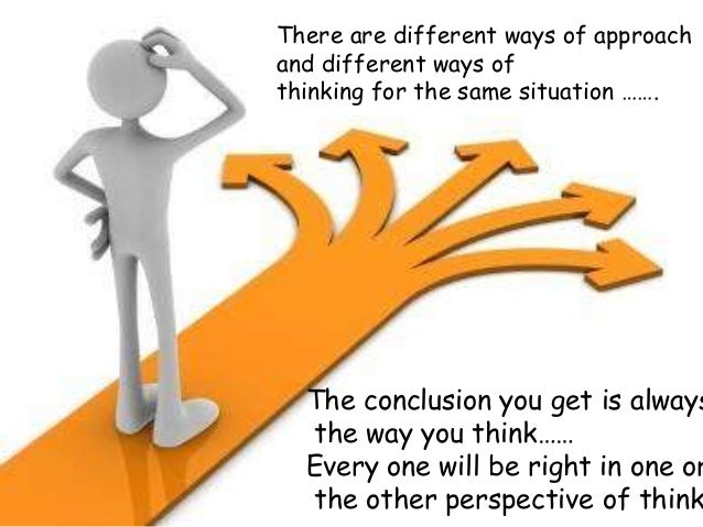 Different Perspectives Of Thinking
