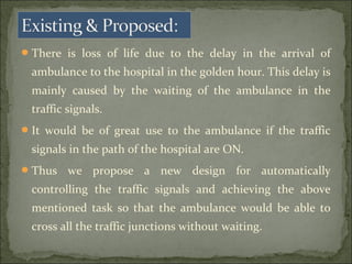 Accident Detection and Ambulance Triggered Traffic Management Systems | PPT