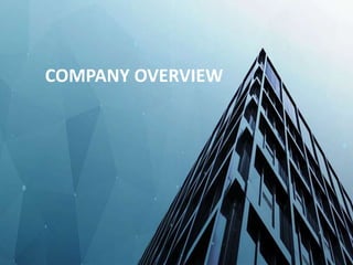 COMPANY OVERVIEW
 