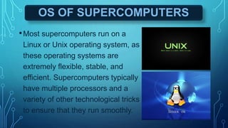 Unix Supercomputers Super Computer | PPTX