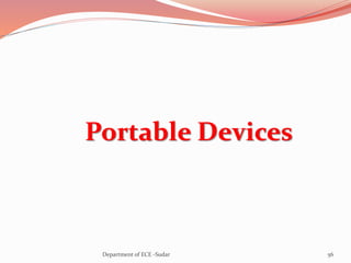 56
Portable Devices
Department of ECE -Sudar
 
