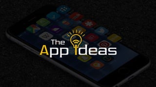 The App Ideas | Web, Mobile & Game Development Company Presentation