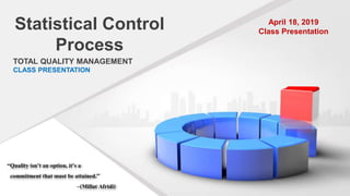 Statistical Control Process - Class Presentation | PPT