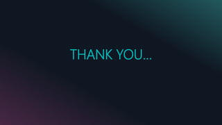 THANK YOU…
 