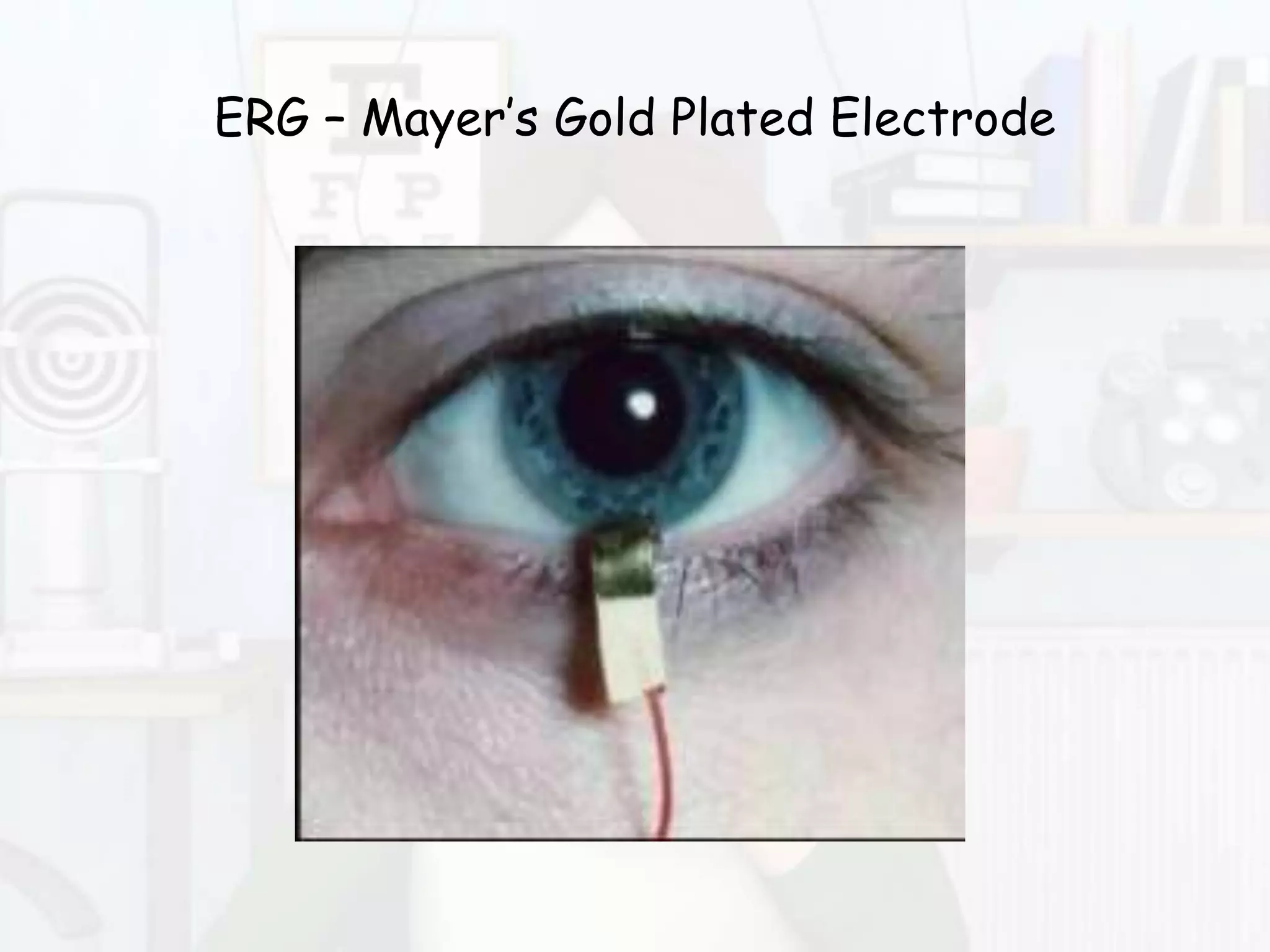 Electrophysiology of the Eye | PPTX