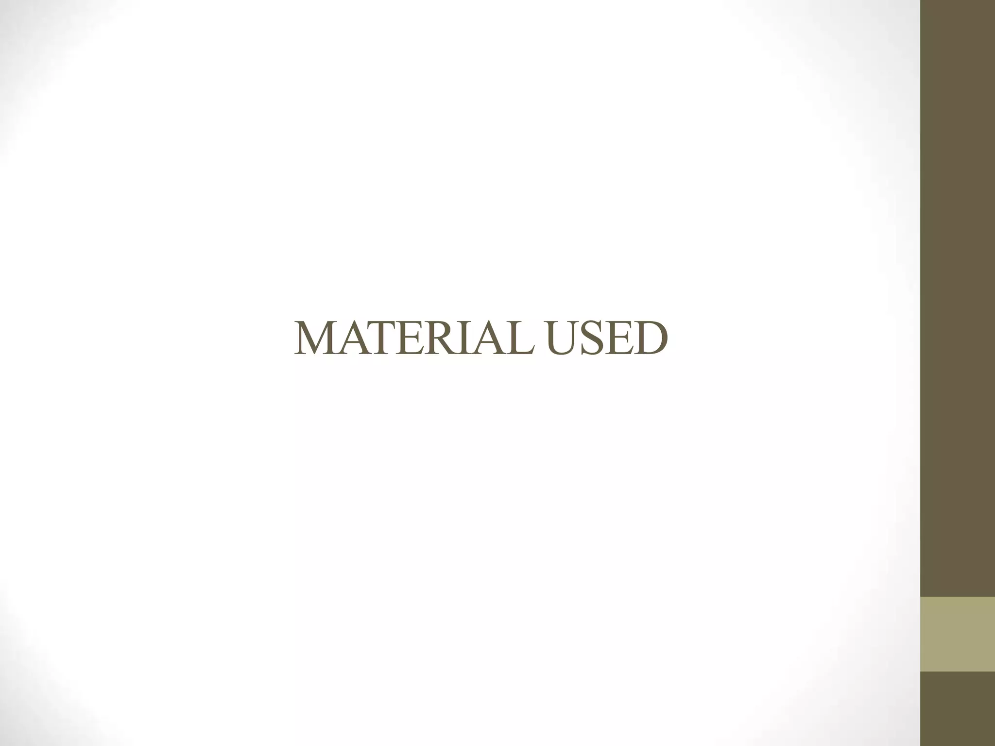 MATERIALUSED
 