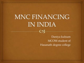 Daniya kulsum
MCOM student of
Hasanath degree college
 