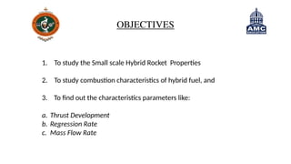 FINAL PPT Development of lab scale hybrid rocket motor | PPTX