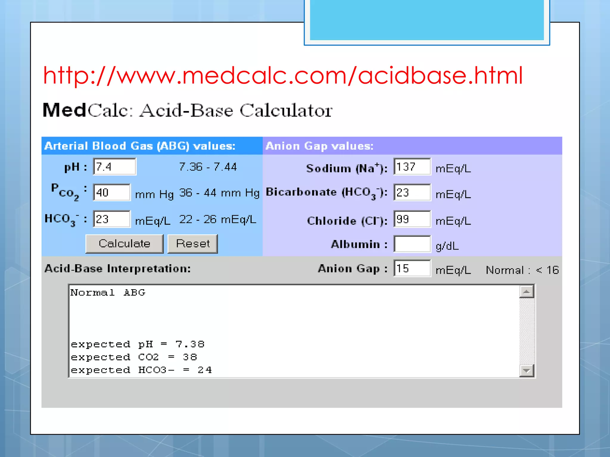 http://www.medcalc.com/acidbase.html
 