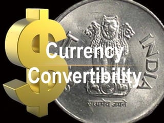 Currency Convertibility 