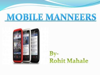 Mobile manners