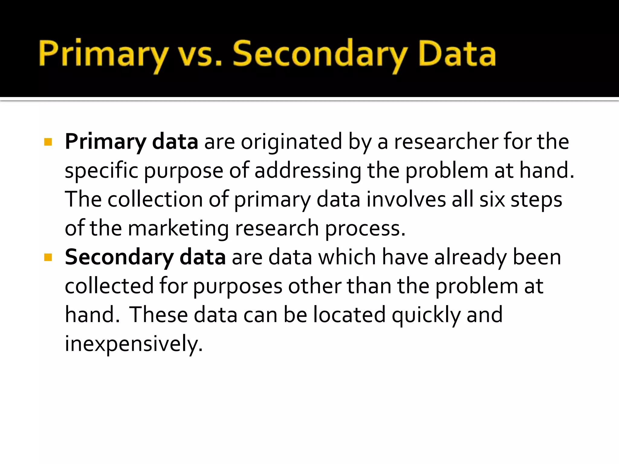 Issues to consider with Problem definitionPast information(secondary data/MIS)