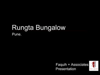Rungta Bungalow Faquih + Associates Presentation Pune. 