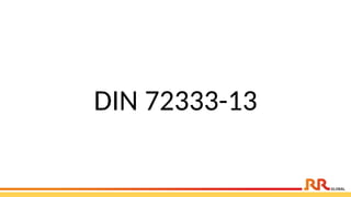 DIN 72333-13
 