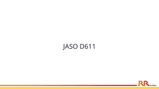 JASO D611
 