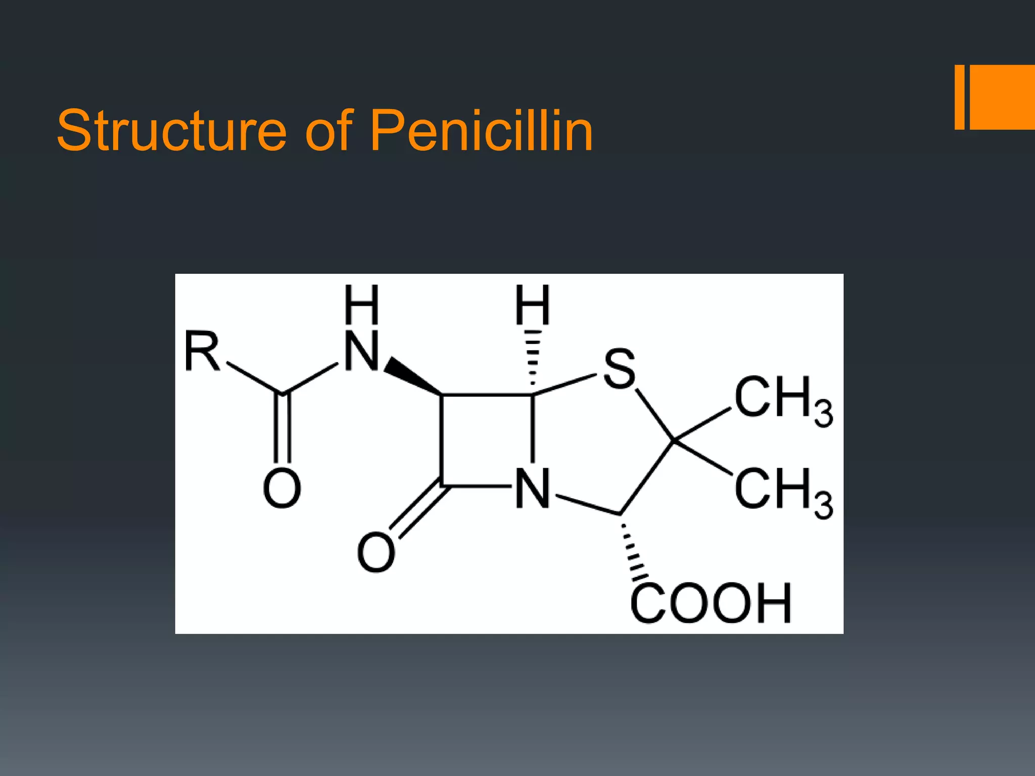 Structure of Penicillin
 