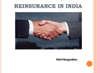 [object Object],[object Object],REINSURANCE IN INDIA 