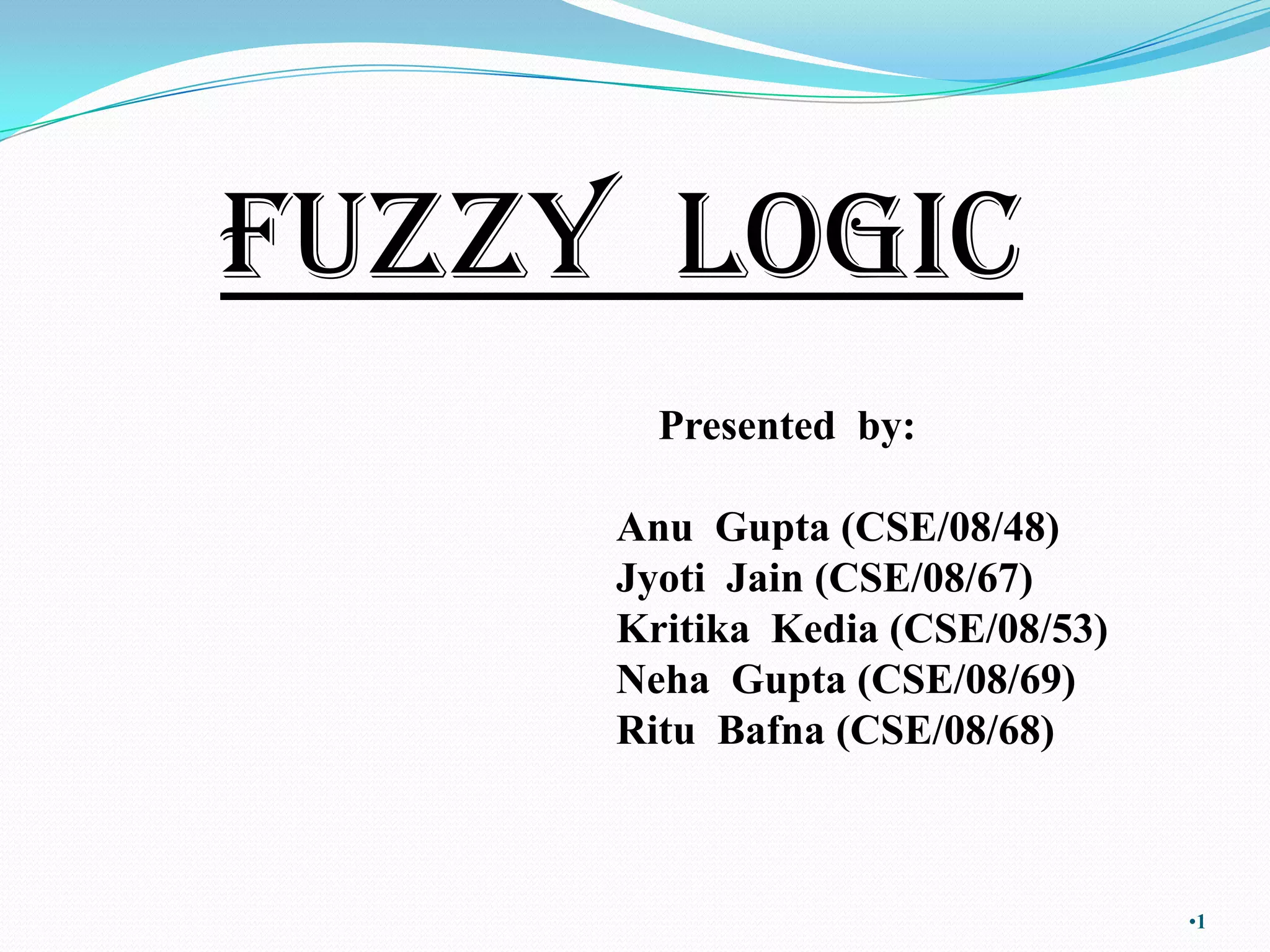 Fuzzy Logic ppt | PPTX | Programming Languages | Computing