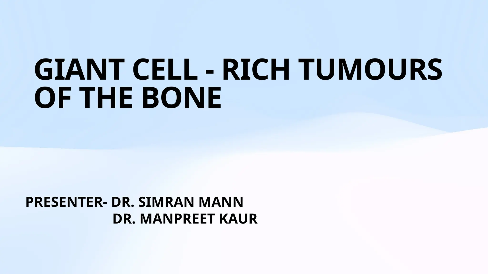 Giant cell tumor pathology Final ppt GCT 19:5.pptx
