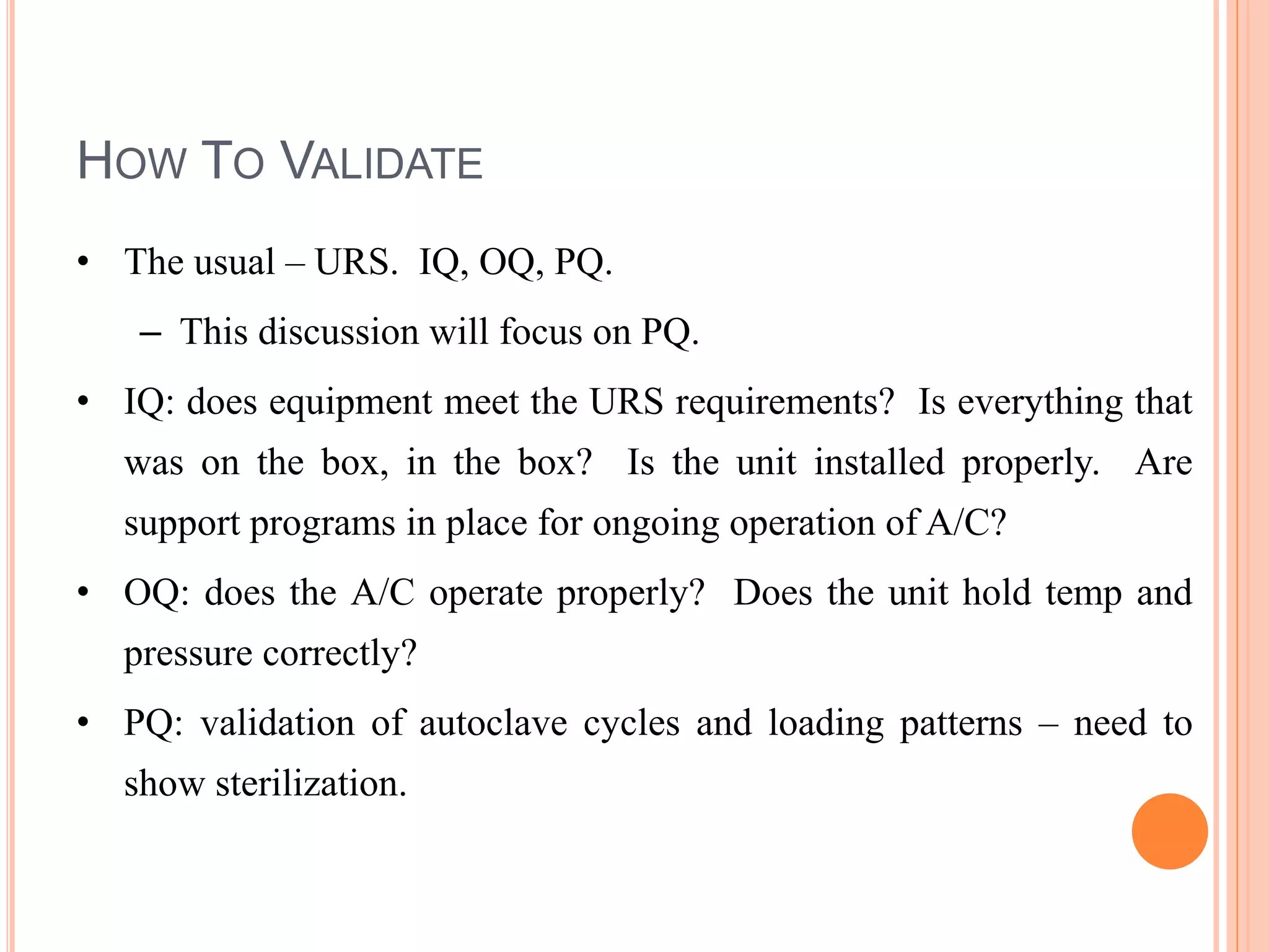 validation of autoclave | PPTX