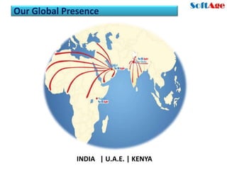 Our Global Presence




                                   UAE




              INDIA | U.A.E. | KENYA
 