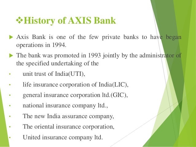 axis bank history details axis bank history details