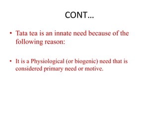 Strong presence across all the segments in the leaf tea market.