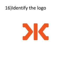 16)Identify the logo
 