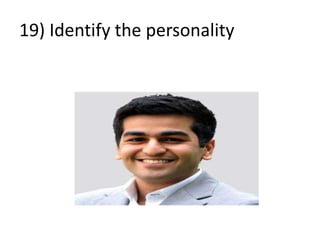 19) Identify the personality
 