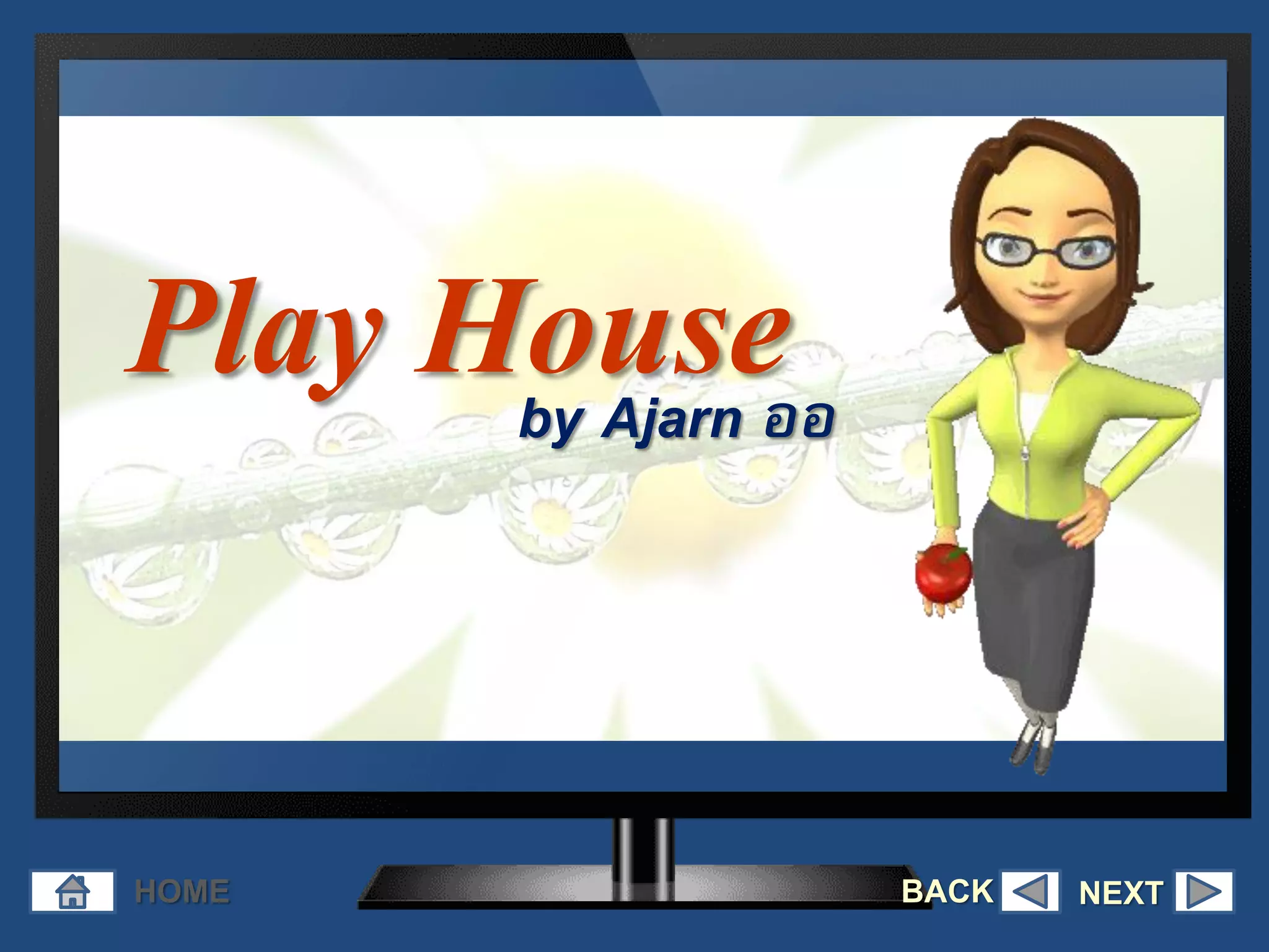 Play House
HOME
by Ajarn ออ
NEXTBACK
 